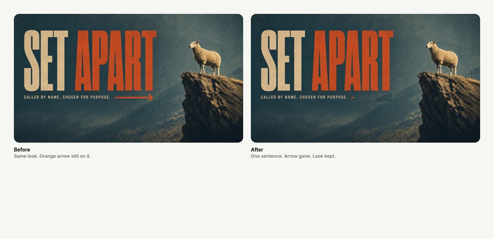 Before and after of the same Set Apart look with only the orange arrow removed